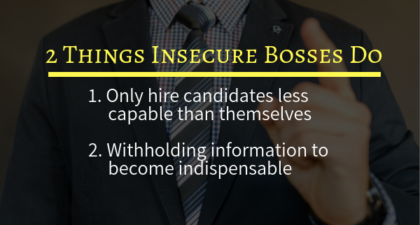 Insecure Bosses Do These 2 Things