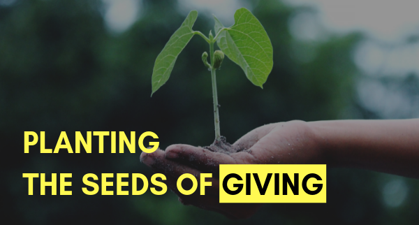 Planting the Seeds of Giving