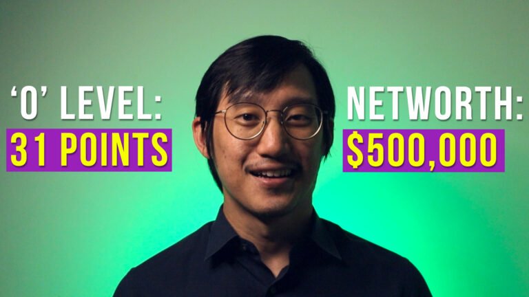 From 31 points at O levels to $500k networth | My Journey After GCE ‘O’ Levels