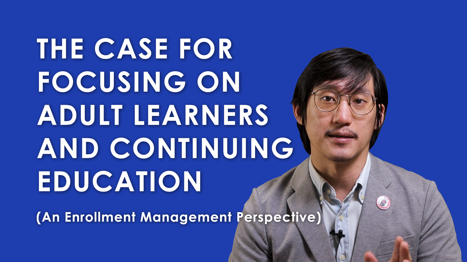 3 Reasons to Focus on Adult Learning (From an Enrollment Management Perspective)