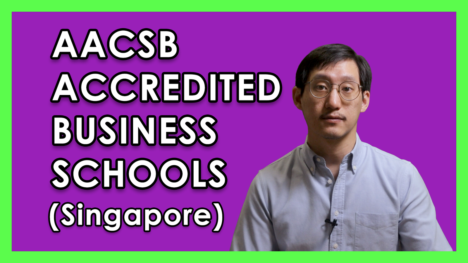 Revealing The Only 4 AACSB Accredited Schools in Singapore | AACSB Accreditation 2021
