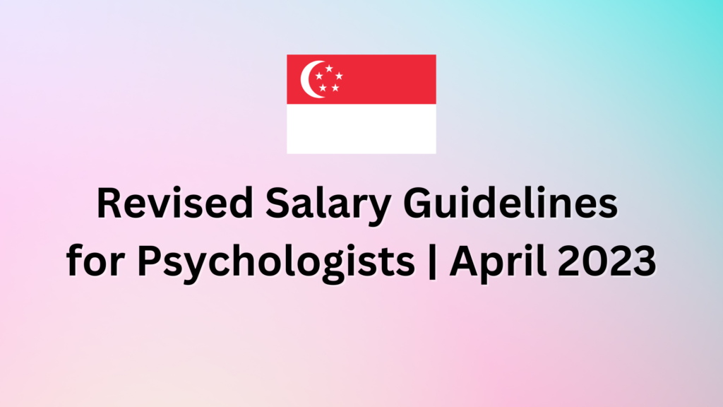 Revised Salary Guidelines For Psychologists April 2023 The Uncle Chan   Revised Salary Guidelines For Psychologists April 2023 1024x576 